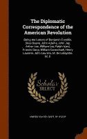 The Diplomatic Correspondence of the American Revolution 1