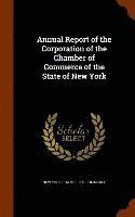 Annual Report of the Corporation of the Chamber of Commerce of the State of New York 1