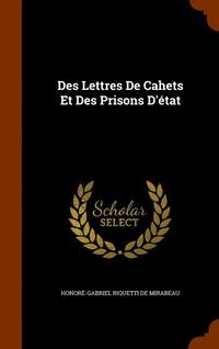 bokomslag Des Lettres De Cahets Et Des Prisons D'tat