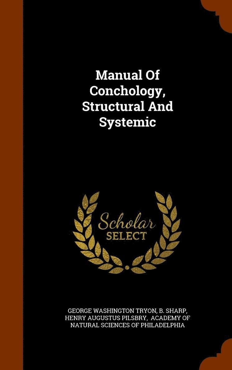 Manual Of Conchology, Structural And Systemic 1