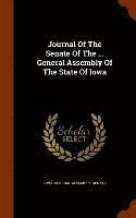 bokomslag Journal Of The Senate Of The ... General Assembly Of The State Of Iowa