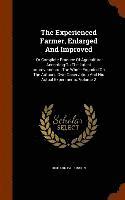 Richard Parkinson - Experienced Farmer, Enlarged And Improved, Inbunden