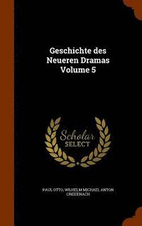 bokomslag Geschichte des Neueren Dramas Volume 5