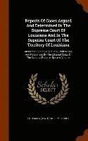 bokomslag Reports Of Cases Argued And Determined In The Supreme Court Of Louisiana And In The Superior Court Of The Territory Of Louisiana