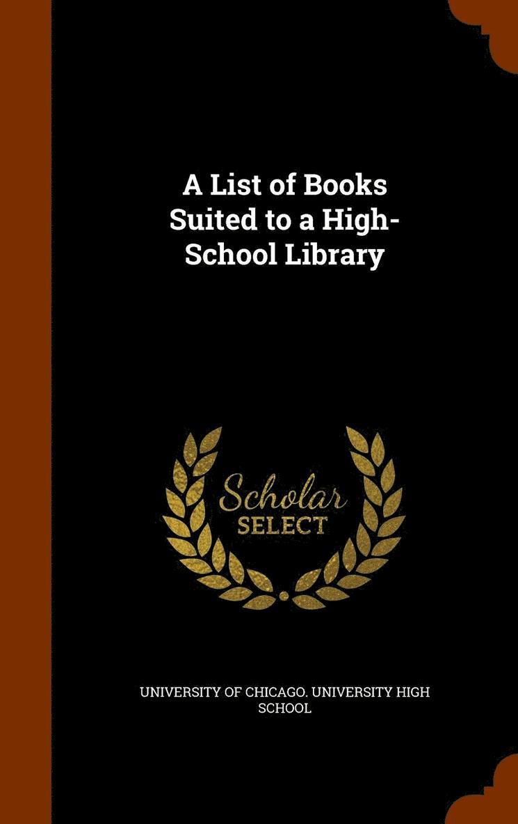 A List of Books Suited to a High-School Library 1