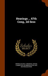 bokomslag Hearings ... 67th Cong., 2d Sess