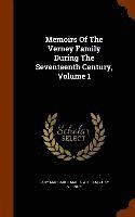 bokomslag Memoirs Of The Verney Family During The Seventeenth Century, Volume 1