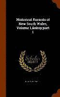 bokomslag Historical Records of New South Wales, Volume 1, part 1
