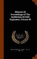 bokomslag Minutes Of Proceedings Of The Institution Of Civil Engineers, Volume 83