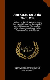 bokomslag America's Part in the World War