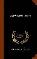 bokomslag The Works of Horace