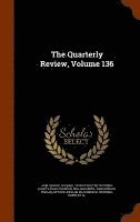 bokomslag The Quarterly Review, Volume 136