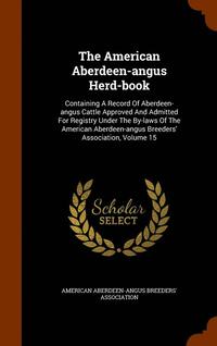 bokomslag The American Aberdeen-Angus Herd-Book