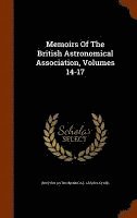 bokomslag Memoirs Of The British Astronomical Association, Volumes 14-17