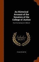 bokomslag Historical Account of the Senators of the College of Justice