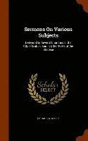 Sermons On Various Subjects 1