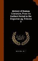 John Colin Dunlop - History of Roman Literature, From its Earliest Period to the Augustan ag, Volume 2, Inbunden