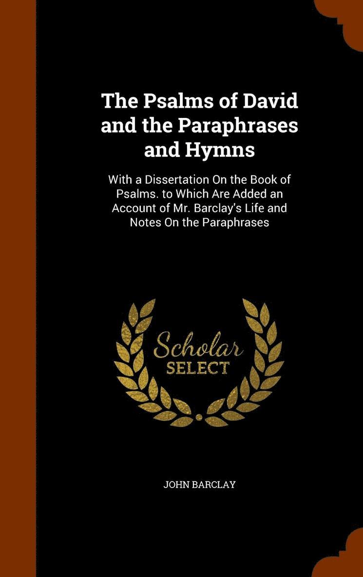 John Barclay - Psalms of David and the Paraphrases and Hymns, Inbunden