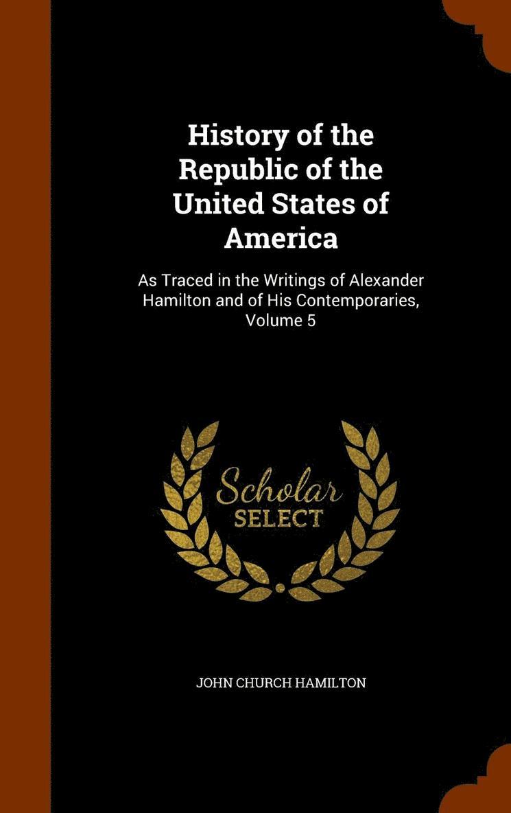 History of the Republic of the United States of America 1