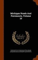 bokomslag Michigan Roads And Pavements, Volume 19