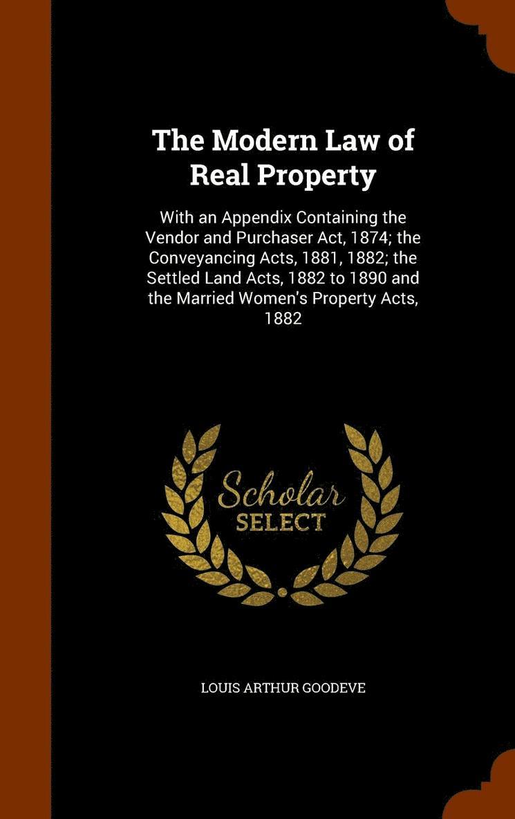 Louis Arthur Goodeve - Modern Law of Real Property, Inbunden