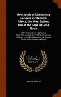 bokomslag Memorials of Missionary Labours in Western Africa, the West Indies, and at the Cape of Good Hope