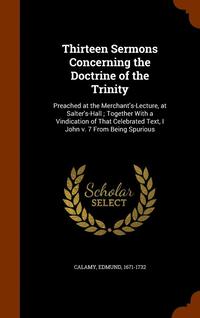 bokomslag Thirteen Sermons Concerning the Doctrine of the Trinity