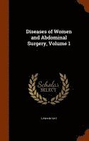 bokomslag Diseases of Women and Abdominal Surgery, Volume 1