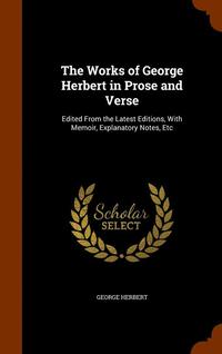 bokomslag Works of George Herbert in Prose and Verse