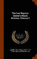 bokomslag The Law Reports. Queen's Bench Division, Volume 2
