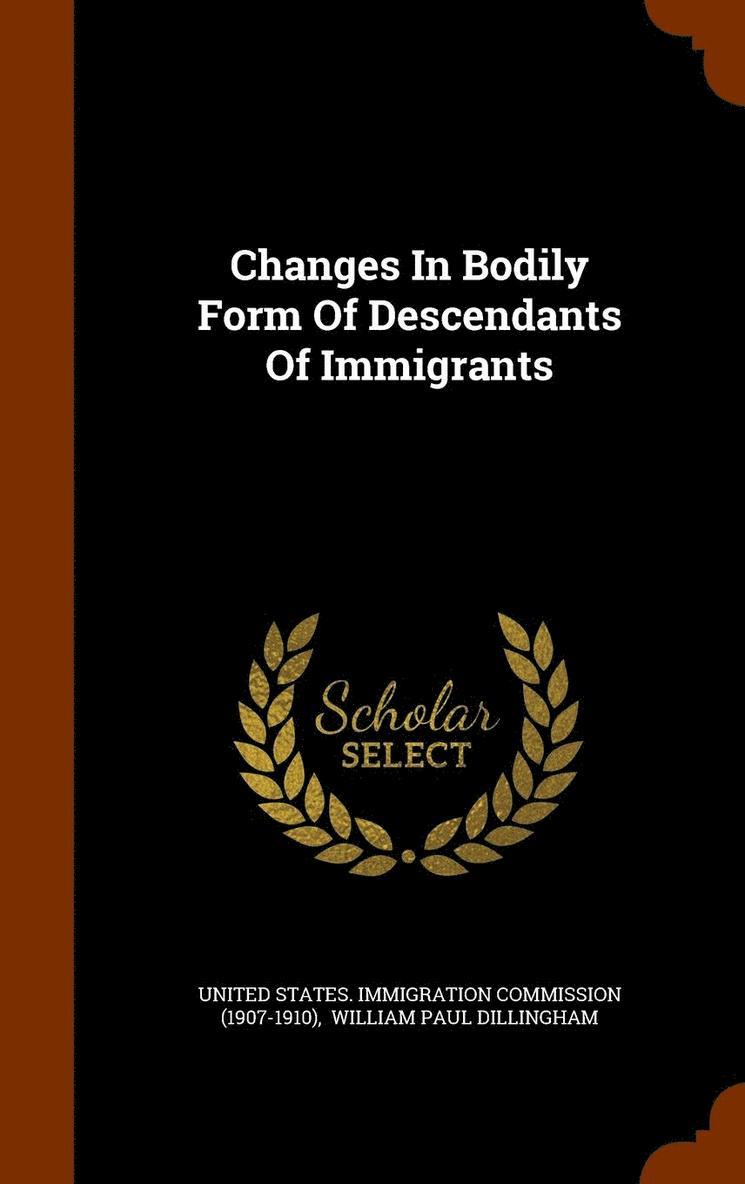 Changes In Bodily Form Of Descendants Of Immigrants 1
