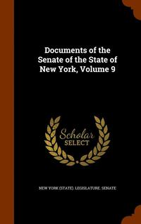 bokomslag Documents of the Senate of the State of New York, Volume 9