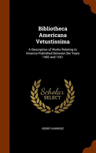 bokomslag Bibliotheca Americana Vetustissima