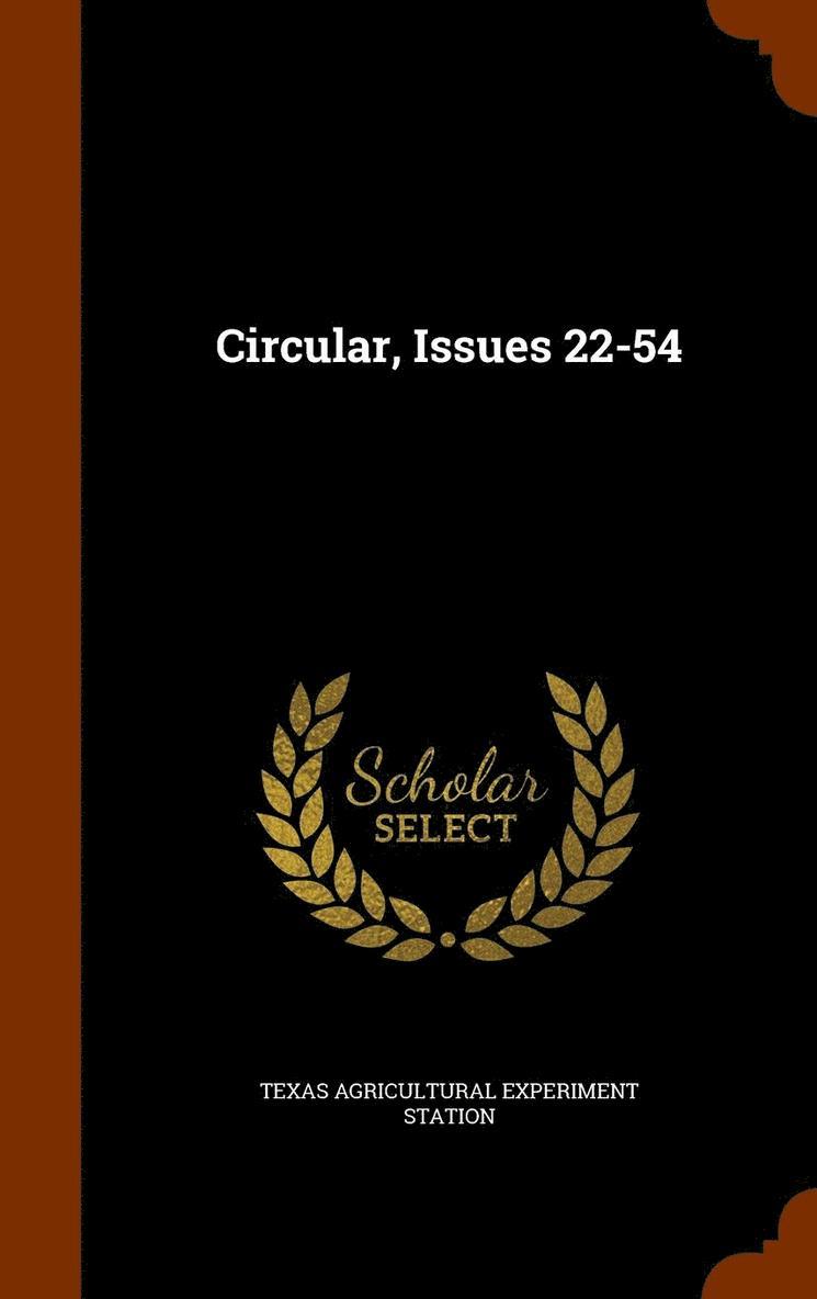 Circular, Issues 22-54 1
