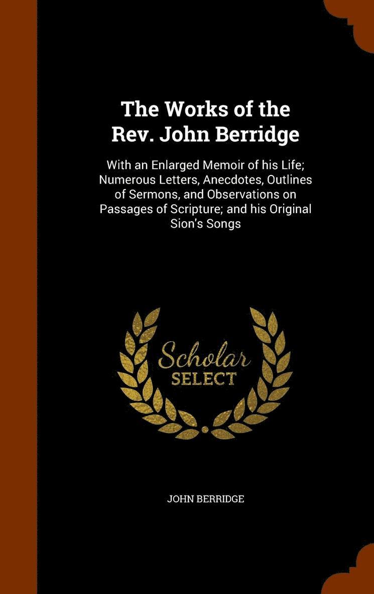 Works of the Rev. John Berridge