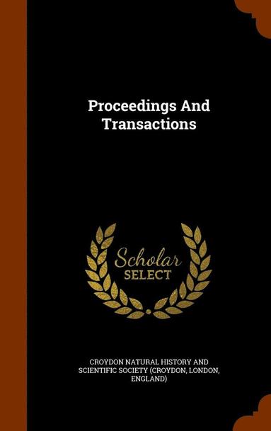 bokomslag Proceedings And Transactions