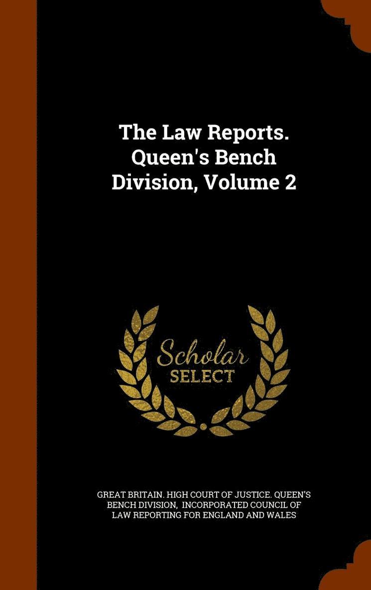 The Law Reports. Queen's Bench Division, Volume 2 1