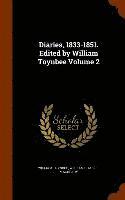 bokomslag Diaries, 1833-1851. Edited by William Toynbee Volume 2