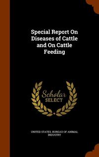 bokomslag Special Report On Diseases of Cattle and On Cattle Feeding