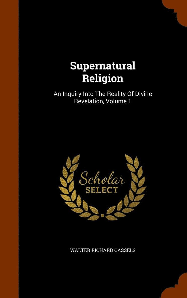 Supernatural Religion 1