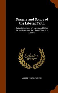 bokomslag Singers and Songs of the Liberal Faith