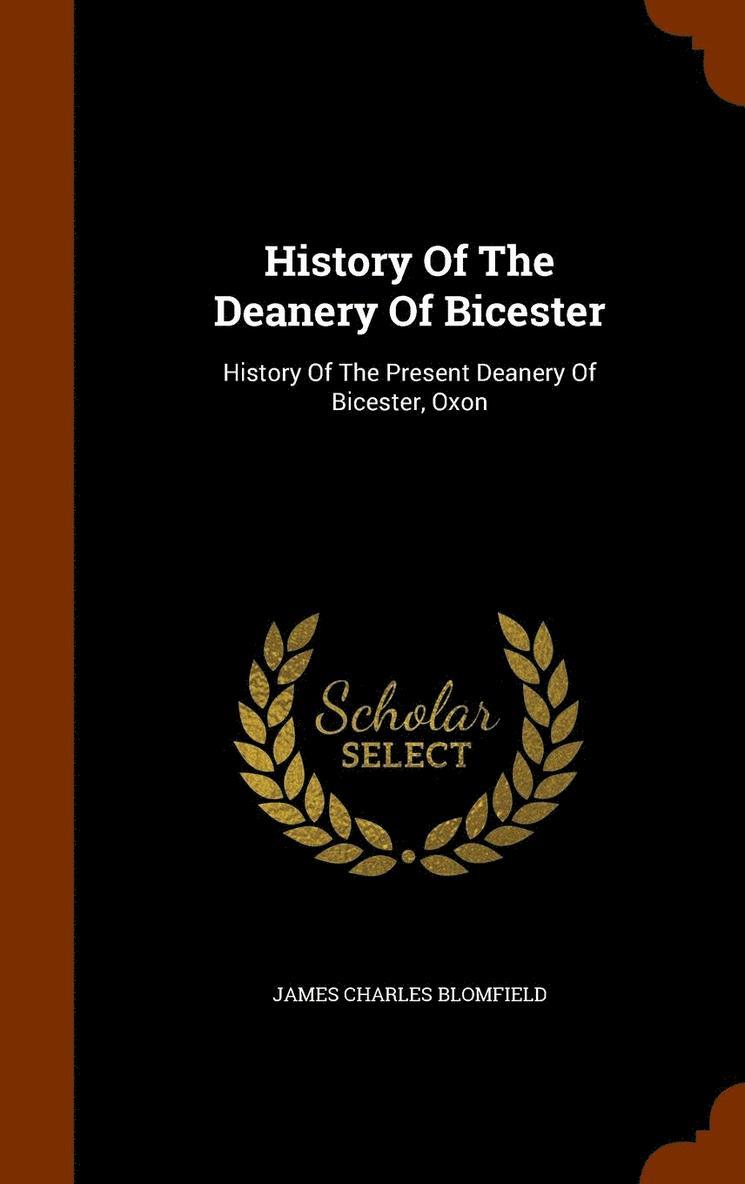 History Of The Deanery Of Bicester 1