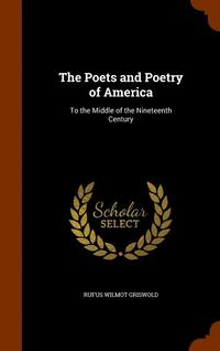 bokomslag The Poets and Poetry of America