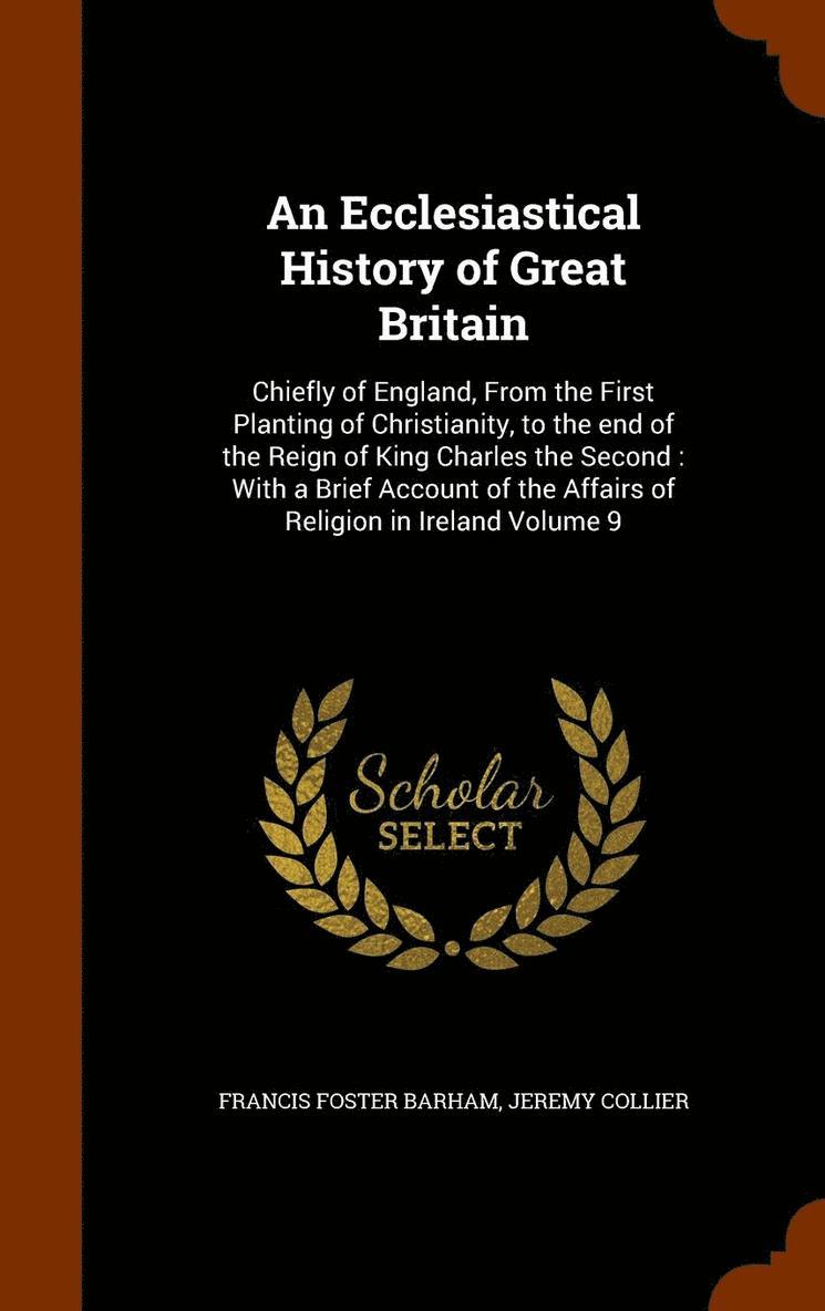 Francis Foster Barham, Jeremy Collier - Ecclesiastical History of Great Britain, Inbunden