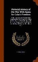 Trumbull White - Pictorial History of Our War With Spain for Cuba's Freedom, Inbunden