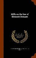 bokomslag Mills on the law of Eminent Domain