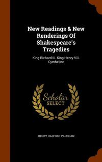 bokomslag New Readings &; New Renderings of Shakespeare's Tragedies