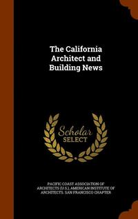 bokomslag The California Architect and Building News