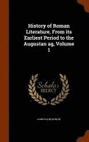 John Colin Dunlop - History of Roman Literature, From its Earliest Period to the Augustan ag, Volume 1, Inbunden