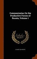 bokomslag Commentaries On the Productive Forces of Russia, Volume 1